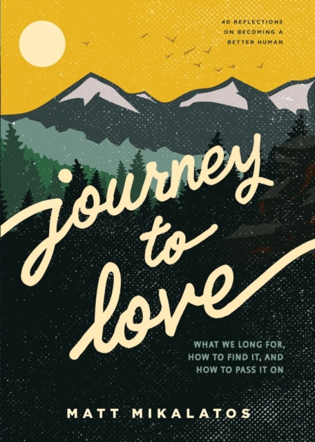 Journey to Love, Paperback / softback Book