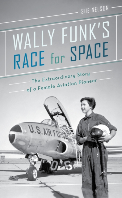 Wally Funk's Race for Space, EPUB eBook
