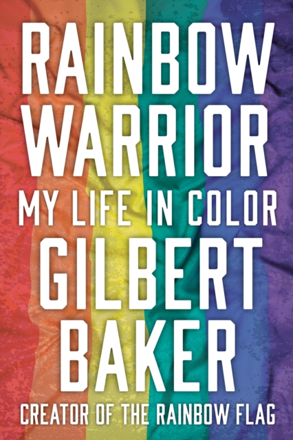 Rainbow Warrior : My Life in Color, EPUB eBook