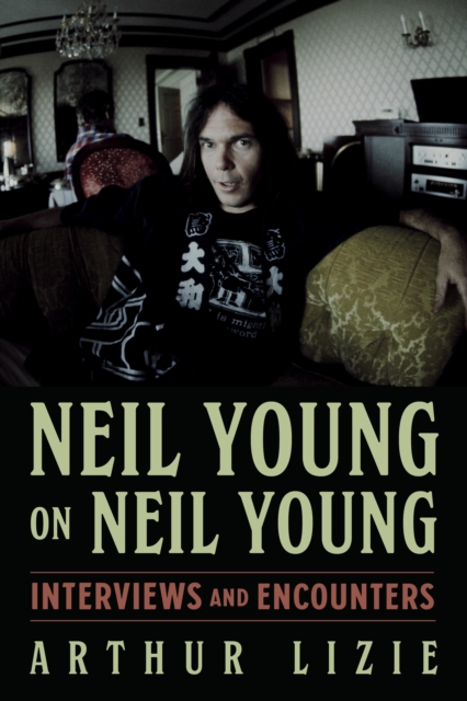 Neil Young on Neil Young, EPUB eBook