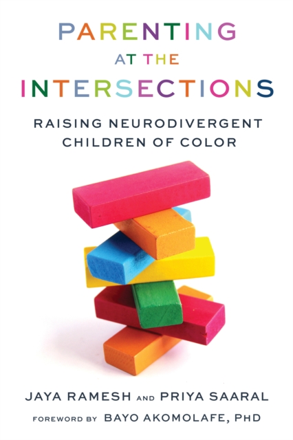 Parenting at the Intersections : Raising Neurodivergent Children of Color, PDF eBook