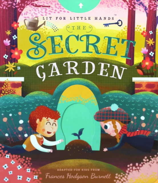 Lit for Little Hands: The Secret Garden, Board book Book