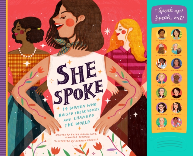 She Spoke : 14 Women Who Raised Their Voices and Changed the World, Hardback Book