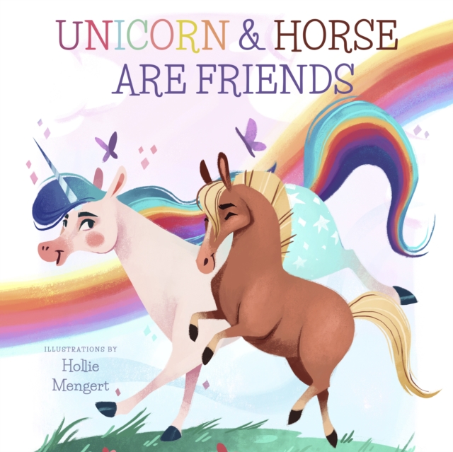 Unicorn and Horse are Friends, Board book Book