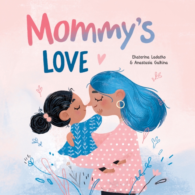 Mommy's Love, Board book Book
