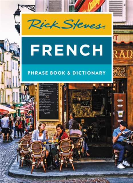 Rick Steves French Phrase Book & Dictionary (Eighth Edition), Paperback / softback Book