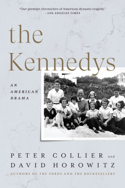 The Kennedys : An American Drama, Paperback / softback Book