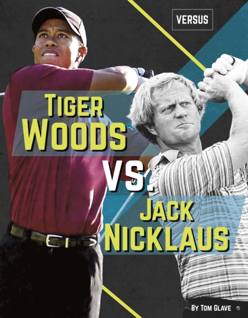 Versus: Tiger Woods vs Jack Nicklaus, Paperback / softback Book