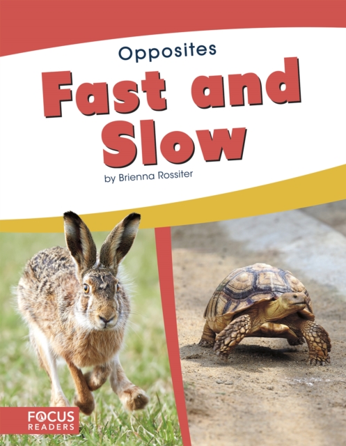 Opposites: Fast and Slow, Hardback Book