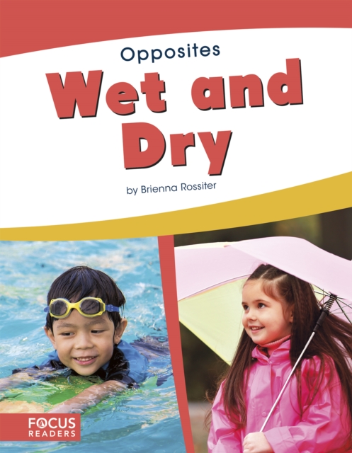 Opposites: Wet and Dry, Hardback Book