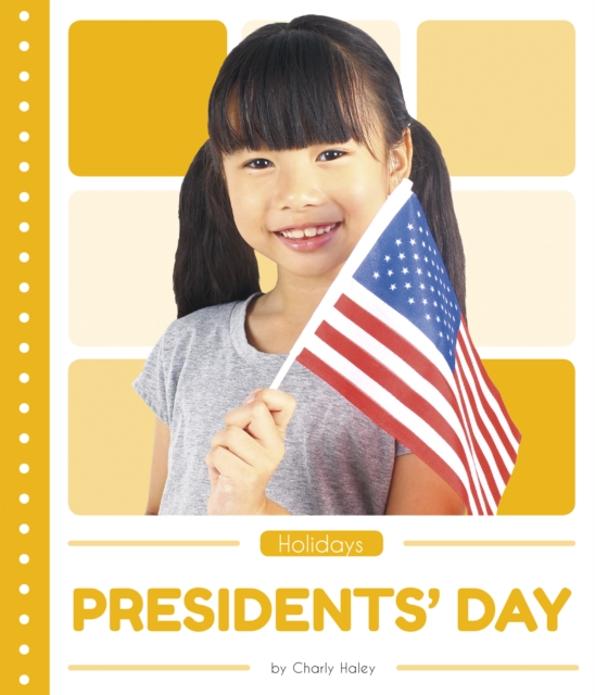 Holidays: Presidents' Day, Paperback / softback Book