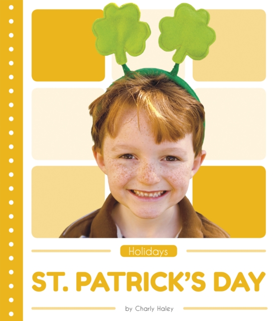 Holidays: St. Patrick's Day, Paperback / softback Book