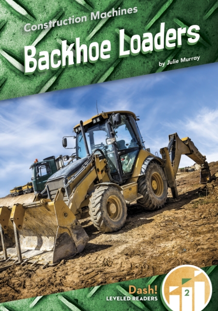 Construction Machines: Backhoe Loaders, Paperback / softback Book