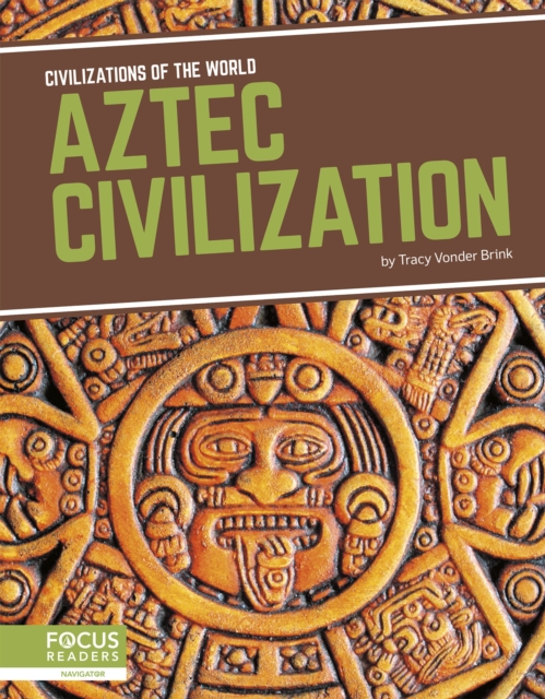 Civilizations of the World: Aztec Civilization, Hardback Book
