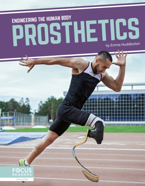 Engineering the Human Body: Prosthetics, Hardback Book