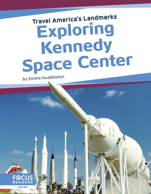 Travel America's Landmarks: Exploring Kennedy Space Centre, Hardback Book