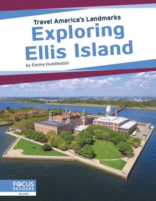Travel America's Landmarks: Exploring Ellis Island, Paperback / softback Book