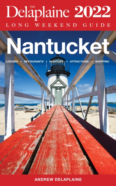 Nantucket : The Delaplaine Long Weekend Guide, EPUB eBook