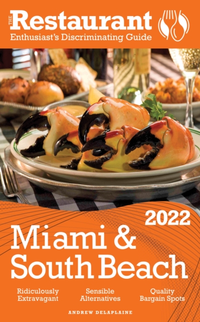 2022 Miami & South Beach - The Restaurant Enthusiast's Discriminating Guide, EPUB eBook