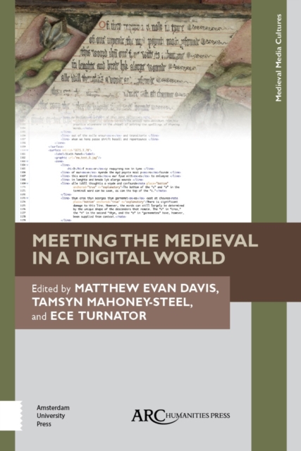 Meeting the Medieval in a Digital World, Hardback Book