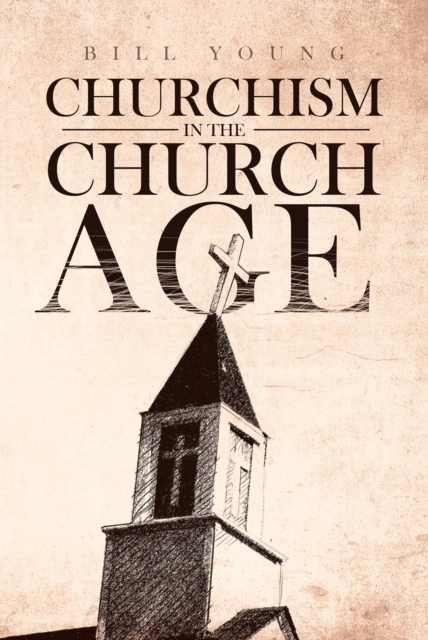 "Churchism in the Church Age", EPUB eBook