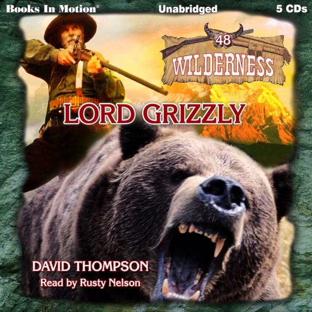 Lord Grizzly (Wilderness Series, Book 48), eAudiobook MP3 eaudioBook