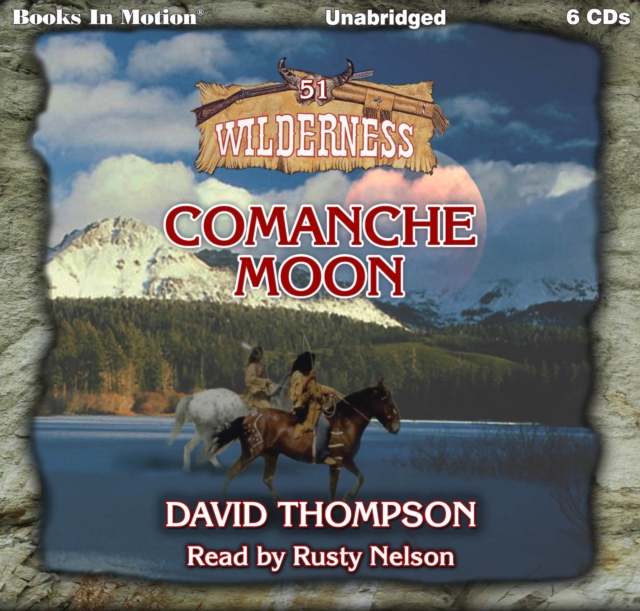 Comanche Moon (Wilderness Series, Book 51), eAudiobook MP3 eaudioBook