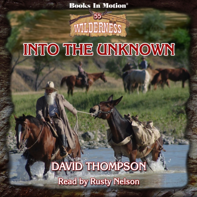 Into The Unknown (Wilderness Series, Book 55), eAudiobook MP3 eaudioBook