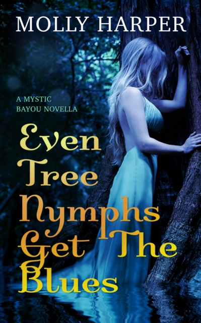 Even Tree Nymphs Get the Blues, EPUB eBook