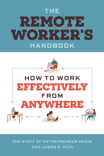 Working Remotely : How to Work Effectively from Anywhere, Paperback / softback Book