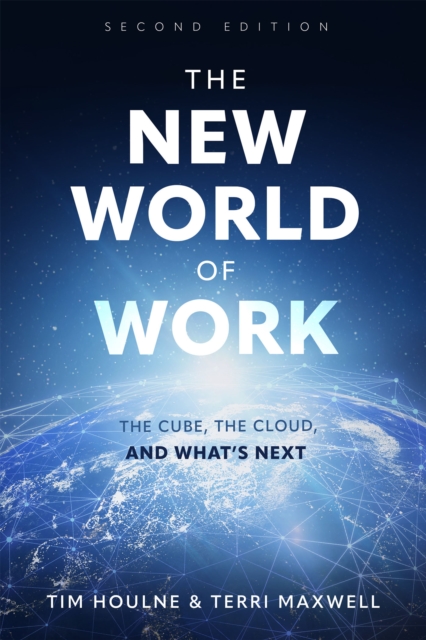 The New World of Work : The Cube, The Cloud and What's Next, EPUB eBook