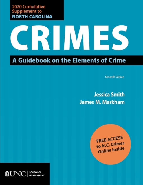 2020 Cumulative Supplement to North Carolina Crimes : A Guidebook on the Elements of Crime, Paperback / softback Book