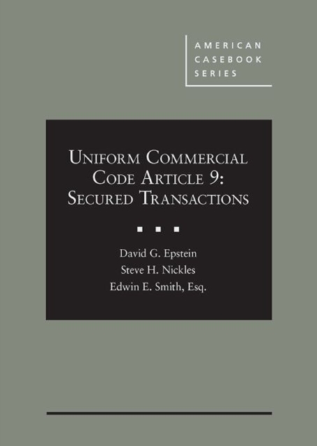 Uniform Commercial Code Article 9 : Secured Transactions, Hardback Book