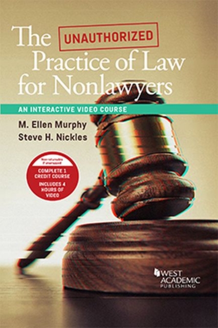 The Unauthorized Practice of Law for Nonlawyers, An Interactive Video Course, Paperback / softback Book