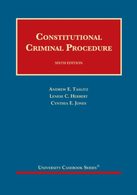 Constitutional Criminal Procedure, Hardback Book