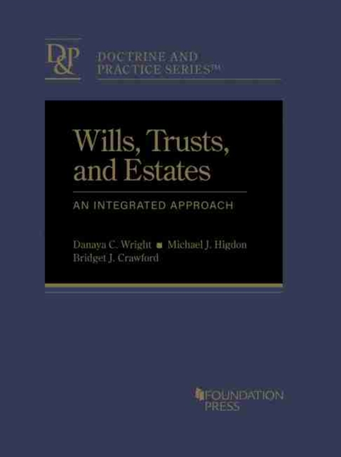 Wills, Trusts, and Estates : An Integrated Approach, Hardback Book