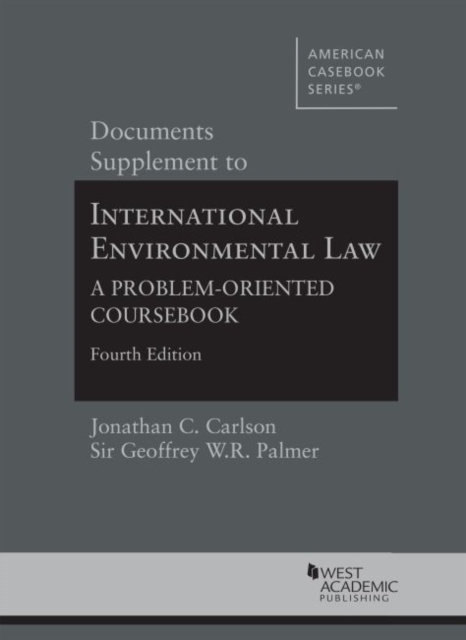 Documents Supplement to International Environmental Law : A Problem-Oriented Coursebook, Paperback / softback Book