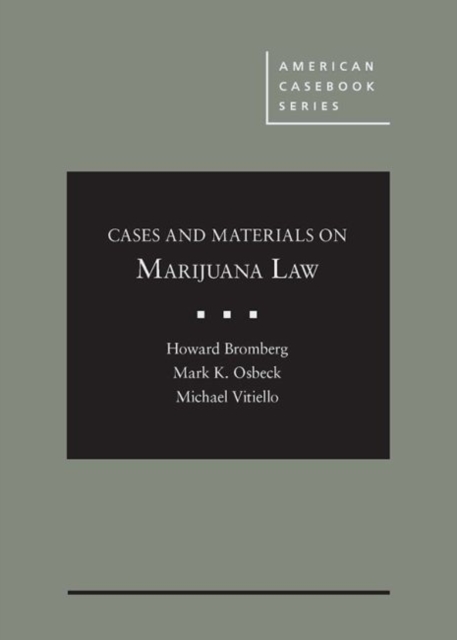 Cases and Materials on Marijuana Law, Hardback Book