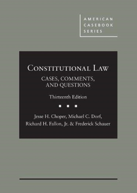Constitutional Law : Cases, Comments, and Questions, Hardback Book