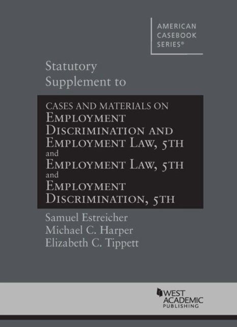 Statutory Supplement to Employment Discrimination and Employment Law, Paperback / softback Book