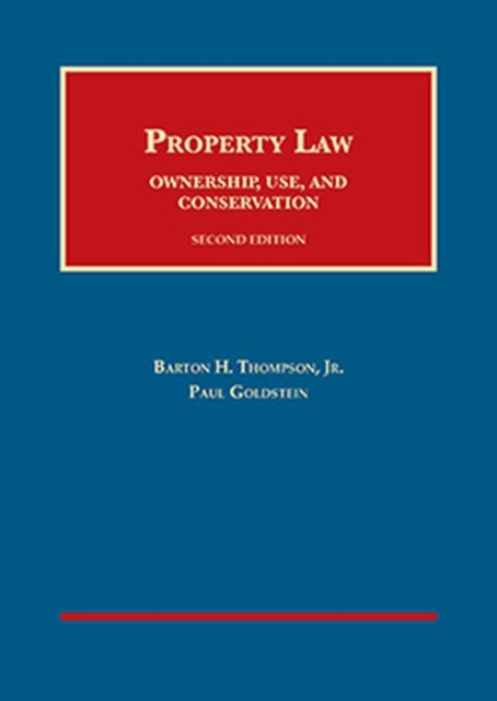 Property Law : Ownership, Use, and Conservation - CasebookPlus, Hardback Book