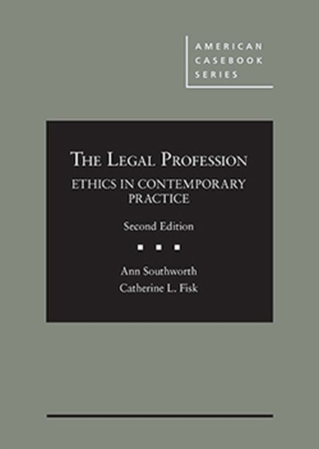 The Legal Profession : Ethics in Contemporary Practice - CasebookPlus, Hardback Book