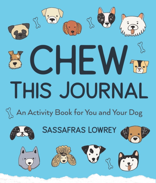Chew This Journal : An Activity Book for You and Your Dog (Gift for Pet Lovers), Hardback Book