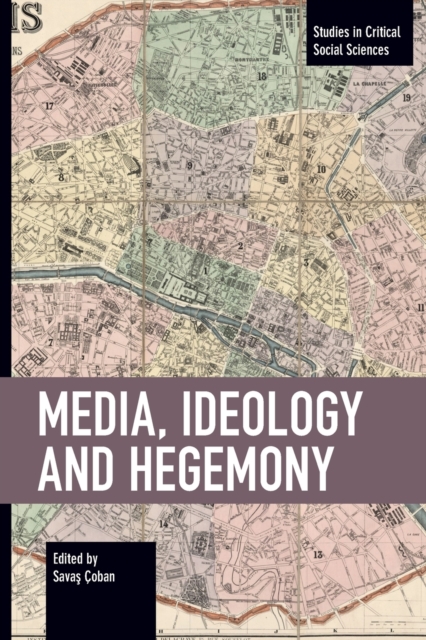 Media, Ideology and Hegemony, Paperback / softback Book