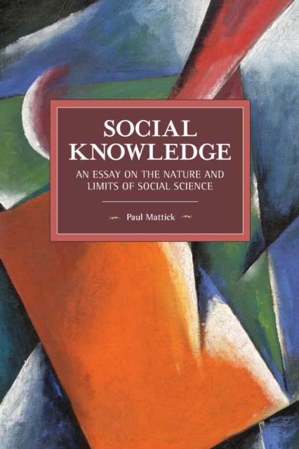 Social Knowledge : An Essay on the Nature and Limits of Social Science, Paperback / softback Book