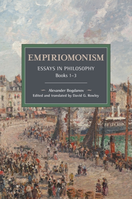 Empiriomonism : Essays in Philosophy, Books 1–3, Paperback / softback Book