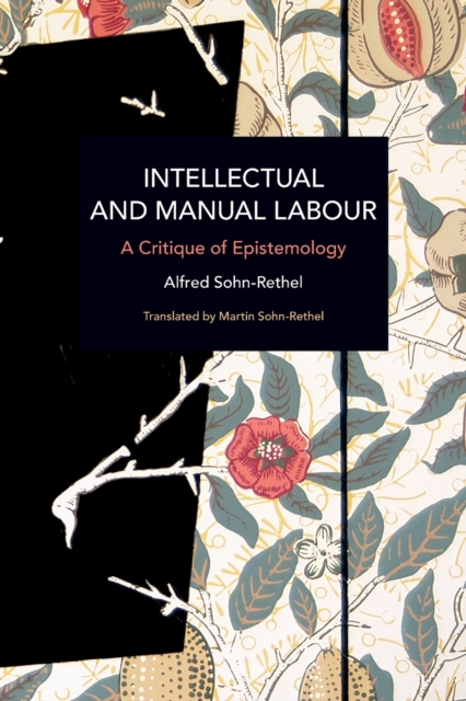 Intellectual and Manual Labour : A Critique of Epistemology, Paperback / softback Book