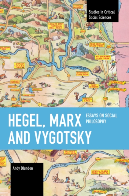 Hegel, Marx and Vygotsky : Essays on Social Philosophy, Paperback / softback Book