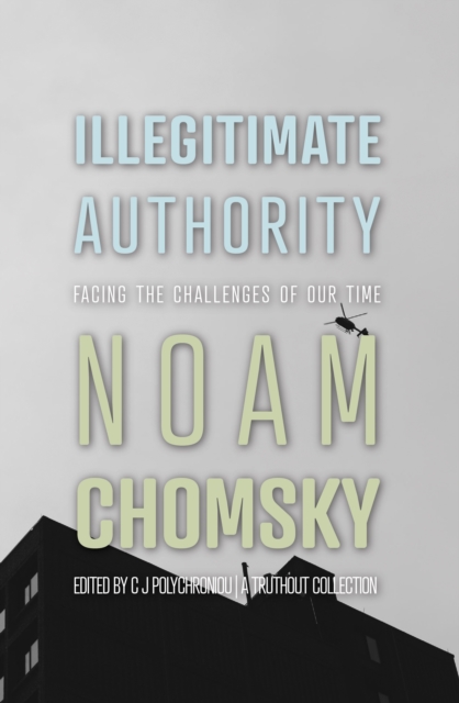 Illegitimate Authority : Facing the Challenges of Our Time, EPUB eBook