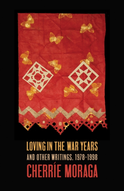 Loving in the War Years : Lo Que Nunca Paso por Sus Labios, Hardback Book